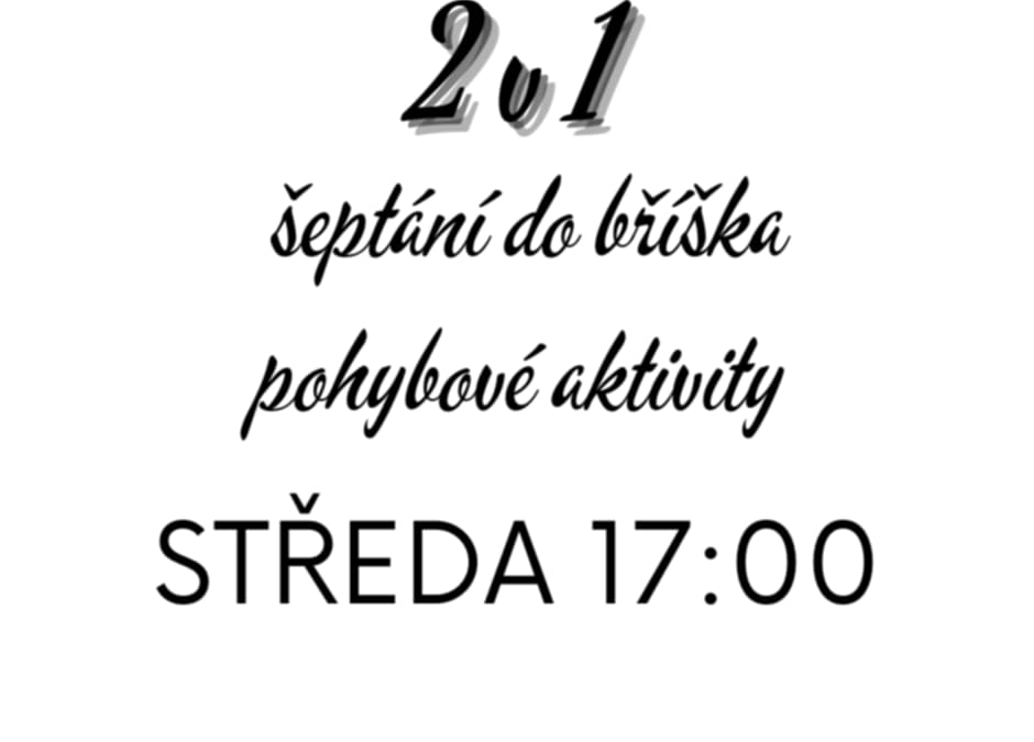 2v1: Šeptání do bříška a pohybové aktivity